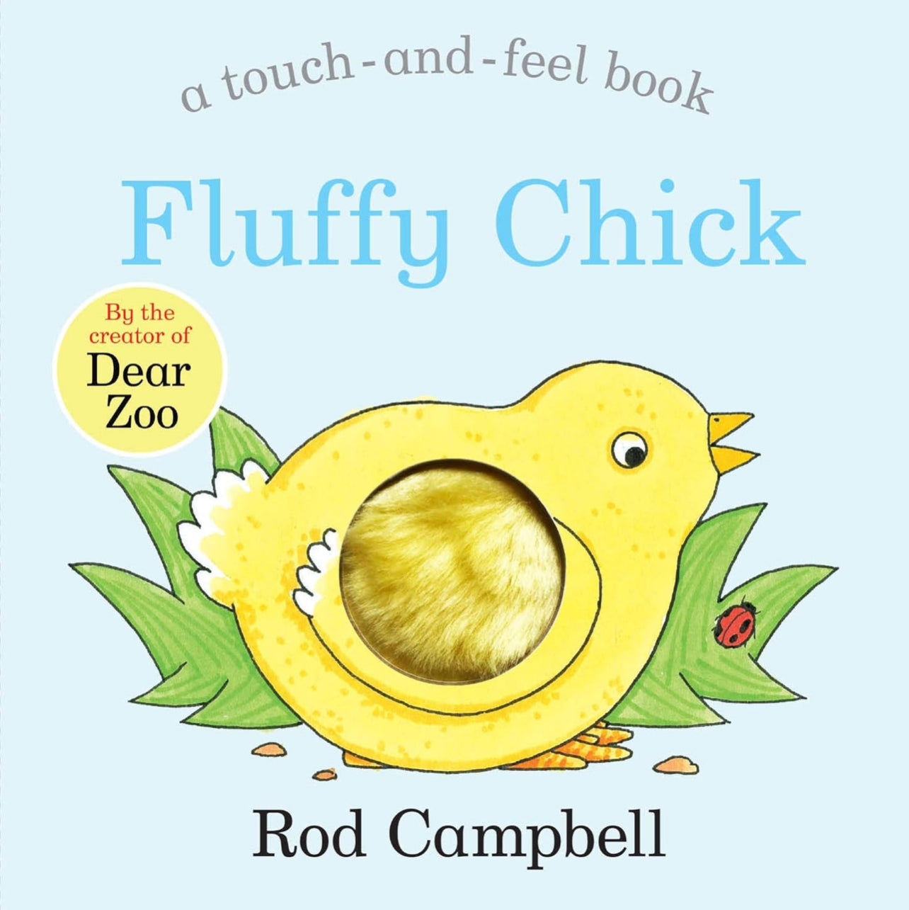 Fluffy Chick - Touch & Feel Book