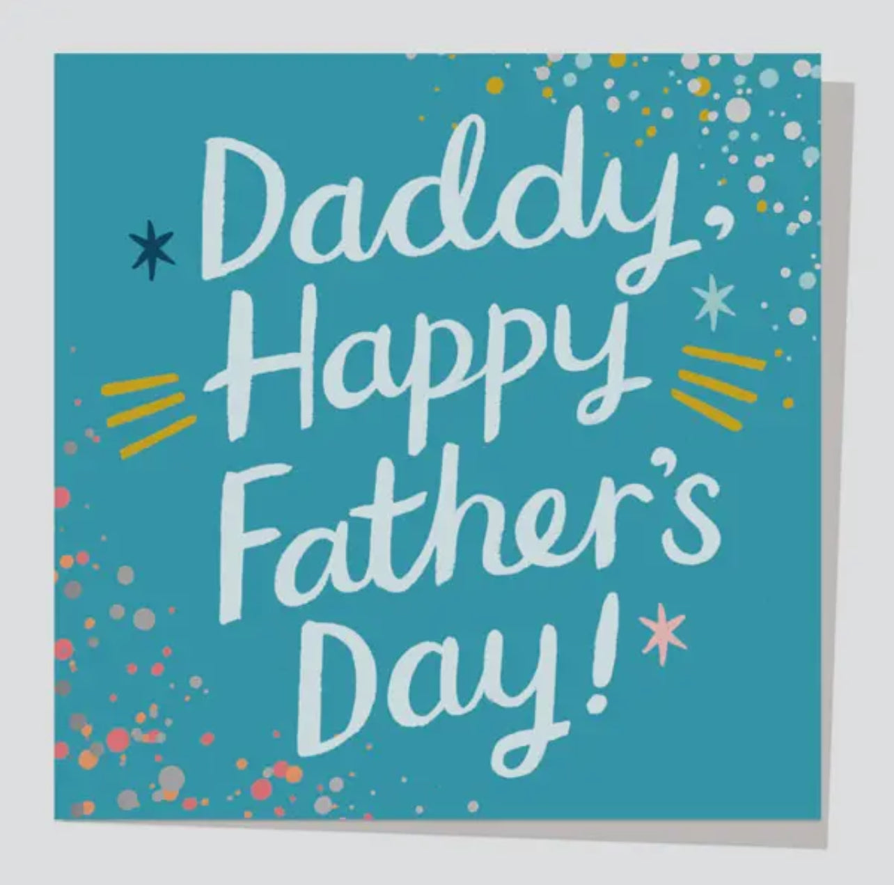 Daddy Happy Fathers Day Card