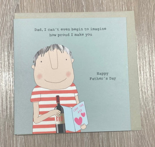 Father’s Day Card - Proud Dad - Rosie made a thing