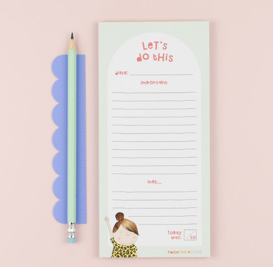 Let’s Do This List Pad - by Rosie Made a Thing