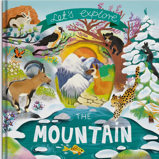 Let’s Explore the Mountains - Lift the Flap Book