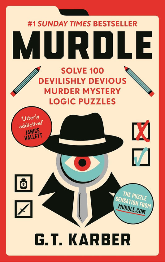 Murdle - Solve 100 devilishly devious murder mystery logic puzzles