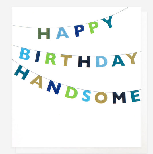 Happy Birthday Handsome Bunting Birthday Card