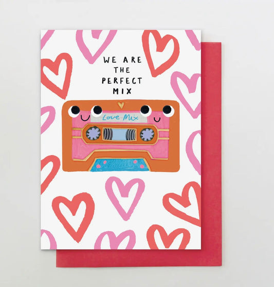 We are the perfect mix - Valentine Card