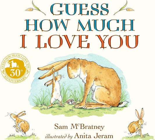 Guess How Much I Love You - Hardback Classic Childrens Book