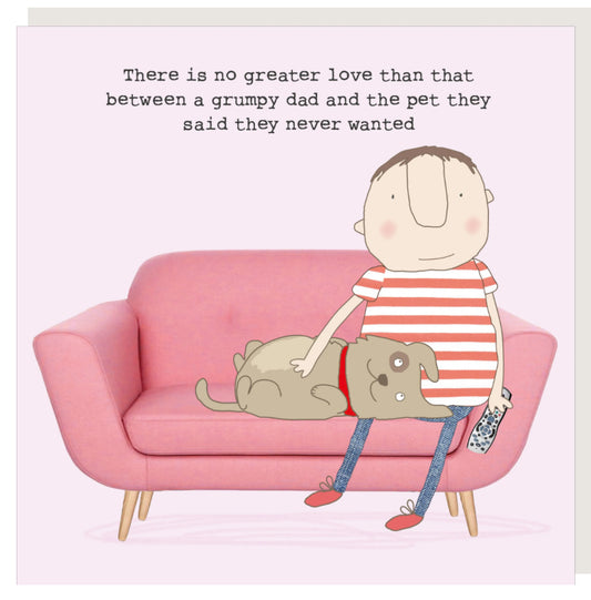 Rosie Made a Thing Grumpy Dad & Dog Card