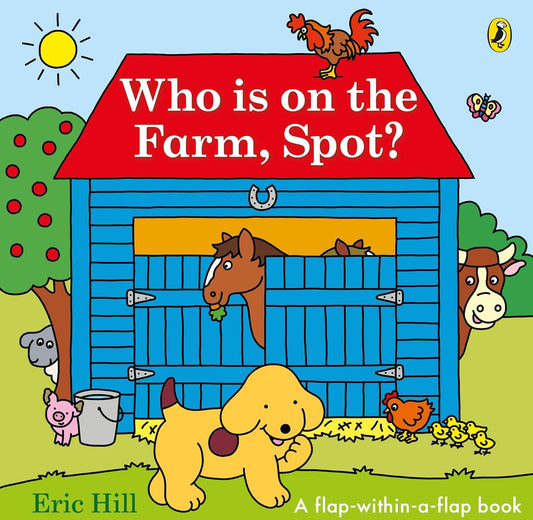 Who is on the Farm Spot? A Lift the Flap Book for Children