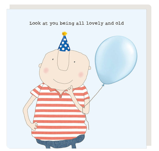 Funny Card For Him - Lovely & Old