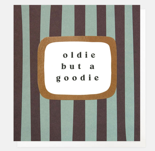 Oldie But a Goodie Men’s Birthday Card