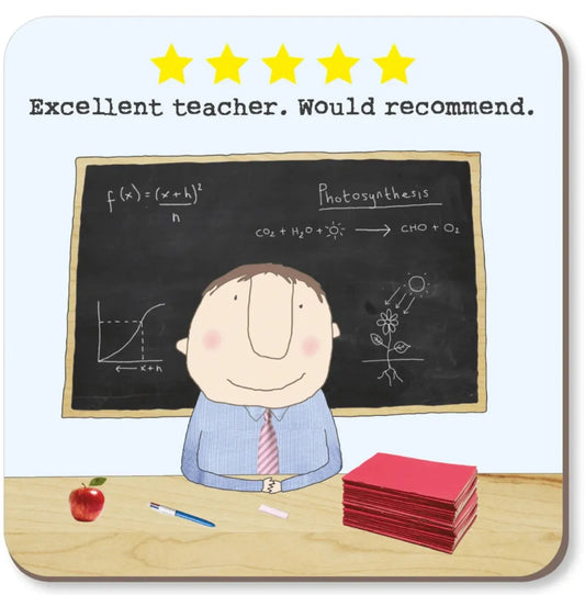 Rosie Made a Thing Coaster - 5 star Teacher - male